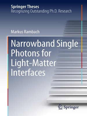 cover image of Narrowband Single Photons for Light-Matter Interfaces
